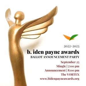 B. Iden Payne Awards Council Will Reveal Nominees For The 49th Annual Awards Honoring Excellence in Austin Theatre This Month