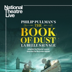 National Theater Live: THE BOOK OF DUST To Screen At Performing Arts in Cinema This M Photo
