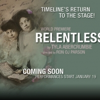 TimeLine Theatre to Present World Premiere of Tyla Abercrumbie's RELENTLESS