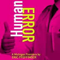 Michigan Premiere of HUMAN ERROR to Open at The Purple Rose Theatre Company in February Photo
