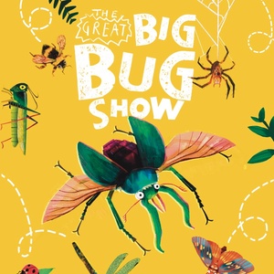 THE GREAT BIG BUG SHOW to be Presented at Stanley Arts This May Photo