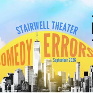 THE COMEDY OF ERRORS to Return to Battery Park From Stairwell Theater
