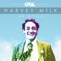 Opera Theatre of Saint Louis Will Present HARVEY MILK in 2021