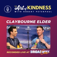 Listen: Claybourne Elder Talks COMPANY, THE GILDED AGE & More on THE ART OF KINDNESS…