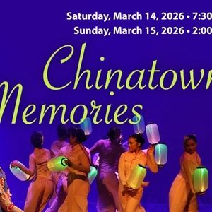 Atlanta Chinese Dance Company Will Perform CHINATOWN MEMORIES