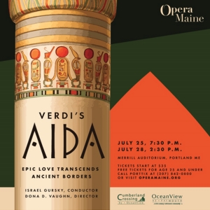 Tickets On Sale On This Week For Opera Maine's Mainstage Production Of AIDA In July Photo