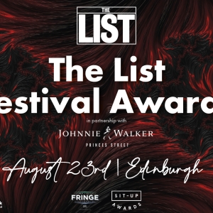 The List Magazine Announces New Awards For Edinburgh Festivals Photo