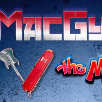 Exclusive: Get a First Listen to 'MacGyver!' From MACGYVER: THE MUSICAL Photo