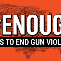 #ENOUGH: Plays to End Gun Violence Nationwide Reading Premieres in Multiple Cities Photo