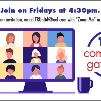 Theater Resources Unlimited to Host Community Gatherings Via Zoom Marck 26 �" April  Video