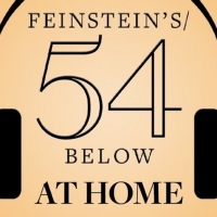 Feinstein's/54 Below Will Premiere Four New Shows Online Including THE JONATHAN…