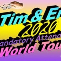 Tim & Eric Bring Their 'Mandatory Attendance' World Tour to Australia