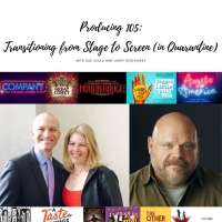 Larry Rogowsky and Sue Gilad to Host Producing 105: Transitioning from Stage to Scree Photo