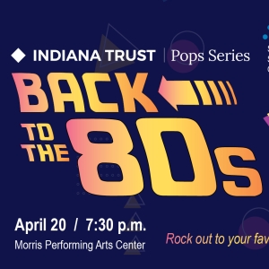 Relive The Best Of The 1980s With The South Bend Symphony in April Photo