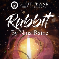 RABBIT by Award-Winning Playwright Nina Raine Will Come to Southbank This Month Photo