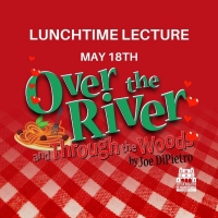Cheney Hall to Present Lunchtime Lecture: OVER THE RIVER AND THROUGH THE WOODDS Photo