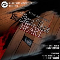 Review: Markiewitz Audioworks Celebrates the 180th Anniversary of THE TELL-TALE HEART