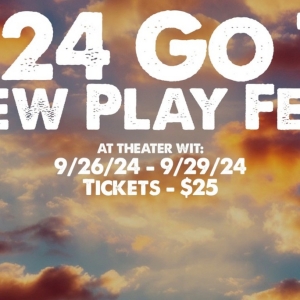 Go To Productions Hosts The 2024 Go To New Play Fest: An Inaugural Celebration Of…