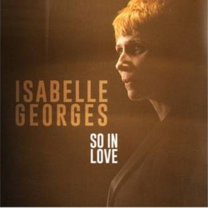 Music Review: Isabelle Georges Is In Love, Apparently, & With Paris, Apparently, As She Releases 2 Singles - SO IN LOVE & I LOVE PARIS