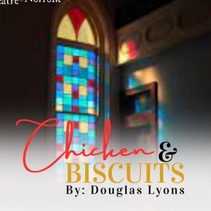 Little Theatre Of Norfolk To Bring the Laughs with CHICKEN & BISCUITS Video