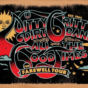 Nitty Gritty Dirt Band Announces ALL THE GOOD TIMES: The Farewell Tour