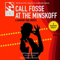 CALL FOSSE AT THE MINSKOFF & More Set for White Heron Theatre Company 2023 Season