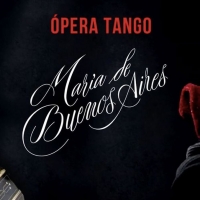 VIDEO: Gran Teatro Nacional Streams MARÍA DE BUENOS AIRES - ASTOR PIAZZOLLA Photo