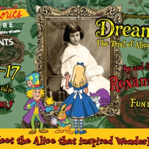 Previews: DREAM CHILD: THE TRIAL OF ALICE IN WONDERLAND at Powerstories Theatre Photo
