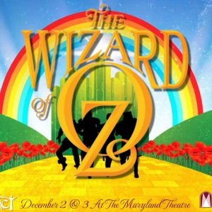 THE WIZARD OF OZ is Coming to Hagerstown This Holiday Season