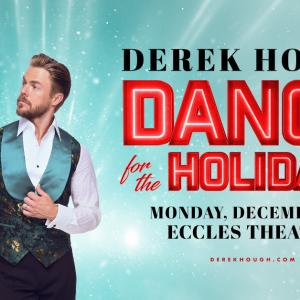 Derek Hough to Return for Holiday Show at Eccles Theater