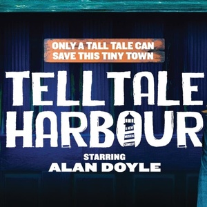 TELL TALE HARBOUR Starring Alan Doyle to Make Return Engagement in Toronto Photo