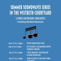 Westbeth Presents Free Summer MuSic Series SUMMER SOUNDWAVES