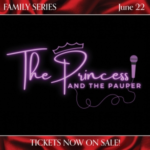 THE PRINCESS AND THE PAUPER to be Presented at The Legacy Theatre Photo