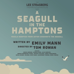 A SEAGULL IN THE HAMPTONS to Open at The Lee Strasberg Theatre & Film Institute Photo