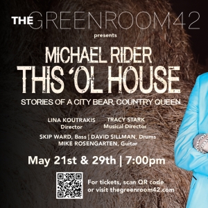 Michael Rider to Present Encore Performances Of THIS 'OL HOUSE at The Green Room 42