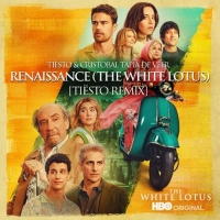 Tiësto Drops Official Remix Of HBO'S THE WHITE LOTUS Title Theme 'Renaissance' With  Photo