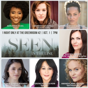 Adrianna Hicks, Kennedy Caughell & More to Star in SEEN IN THE LINE at The Green Room Photo