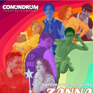 Conundrum Theatre Company's ZANNA, DON'T Shines A Spotlight On LGBTQIA+ Rights…