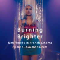 FIAF To Present BURNING BRIGHTER: NEW VOICES IN FRENCH CINEMA