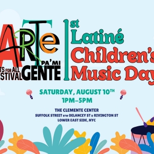 Teatro SEA to Celebrate Latiné Childrens Music At Annual Arte Pa Mi Gente Festival Photo