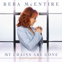 Reba McEntire's 'My Chains Are Gone' Available on CD & DVD Today Photo
