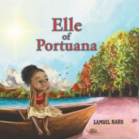 Samuel Narh Releases New Children's Book ELLE OF PORTUANA