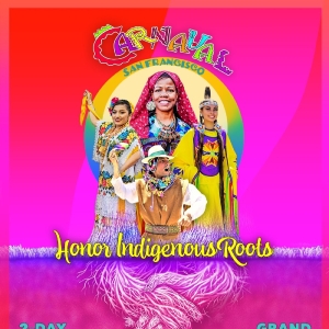 46th Annual Carnaval San Francisco Unveils 'Honor Indigenous Roots' Theme, Kicks Off  Photo
