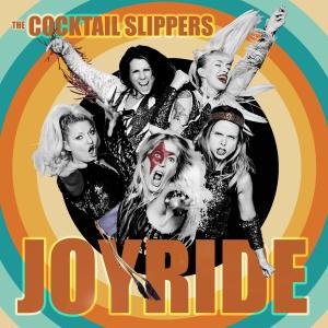 Cocktail Slippers to Release New Album JOY RIDE via Wicked Cool Records Photo