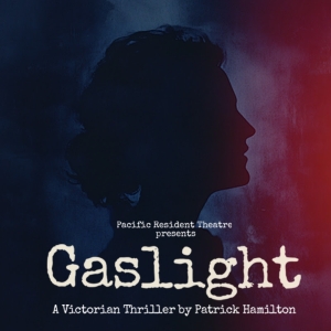Victorian Thriller GASLIGHT Comes to Pacific Resident Theatre Photo