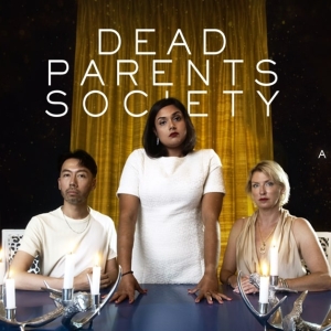 DEAD PARENTS SOCIETY: A Dark Sketch Comedy Revue Returns For The 2023 Next Stage Thea Photo