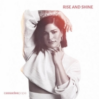 Cassadee Pope Releases Her Acoustic Album RISE AND SHINE