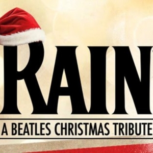 RAIN – A Beatles Christmas Tribute is Coming to The Fabulous Fox