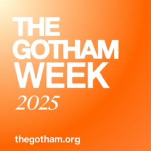 The Gotham Film & Media Institute Unveils Programming for Gotham Week Expo Photo