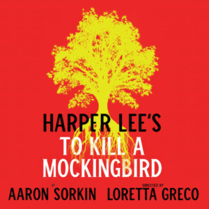 Cast and Creative Team Set for TO KILL A MOCKINGBIRD at The Huntington Photo